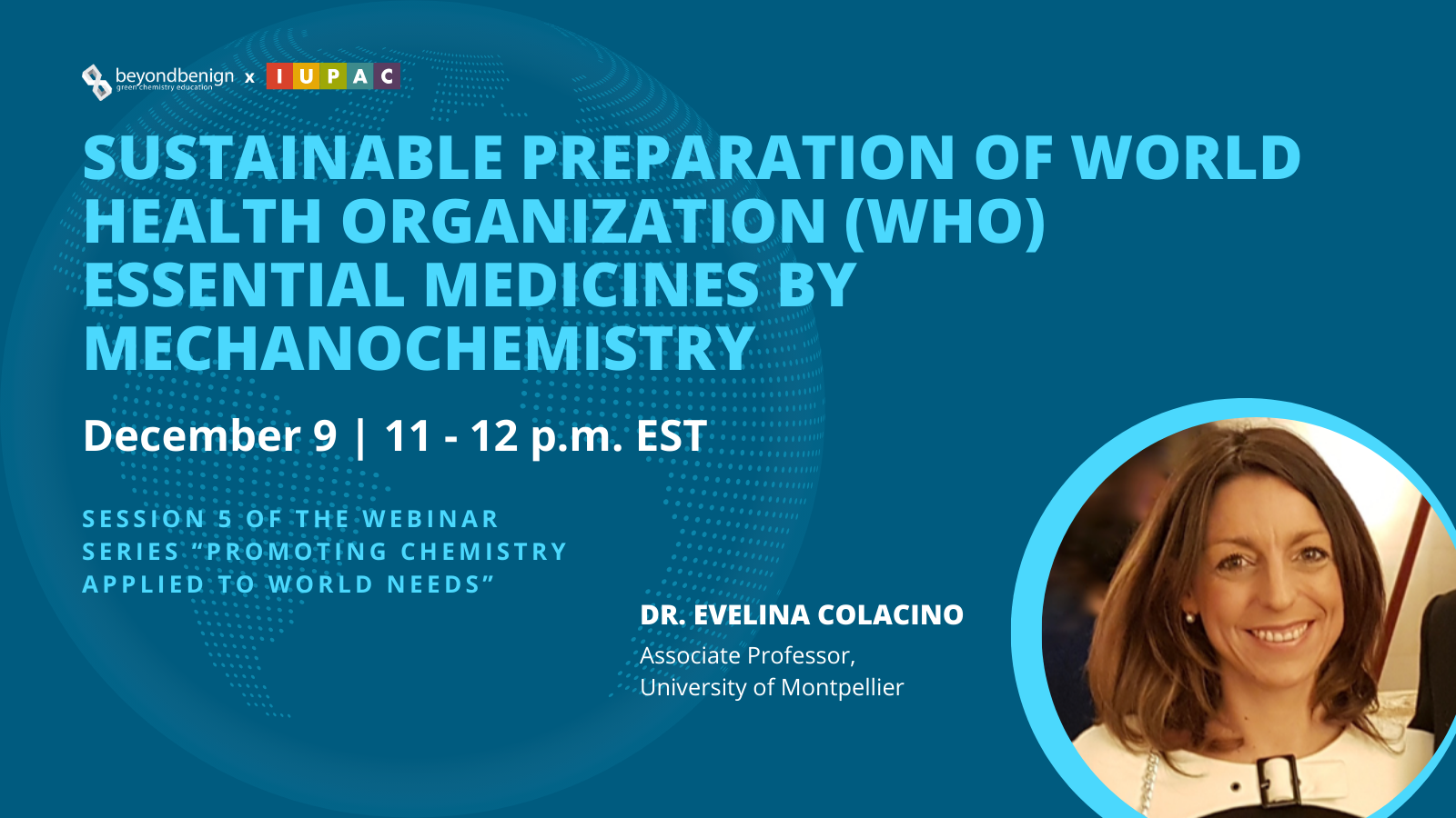 Graphic for the webinar: Sustainable Preparation of World Health Organization (WHO) Essential Medicines by Mechanochemistry